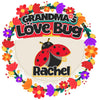 Custom Grandma's Love Bugs Metal Sign