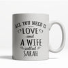 All You Need is Love Personalized Mug