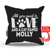 All You Need is Love and a Cat - Personalized Throw Pillow Cover - 18