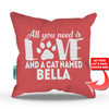All You Need is Love and a Cat - Personalized Throw Pillow Cover - 18