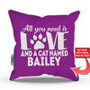 All You Need is Love and a Cat - Personalized Throw Pillow Cover - 18