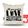 All You Need is Love and a Cat - Personalized Throw Pillow Cover - 18