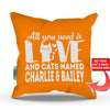 All You Need is Love and a Cat - Personalized Throw Pillow Cover - 18