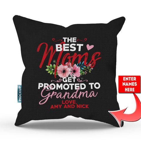 Best Moms Get Promoted To Personalized Throw Pillow Cover - 18" x 18”