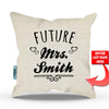 Future Mrs Personalized Pillow  With Insert