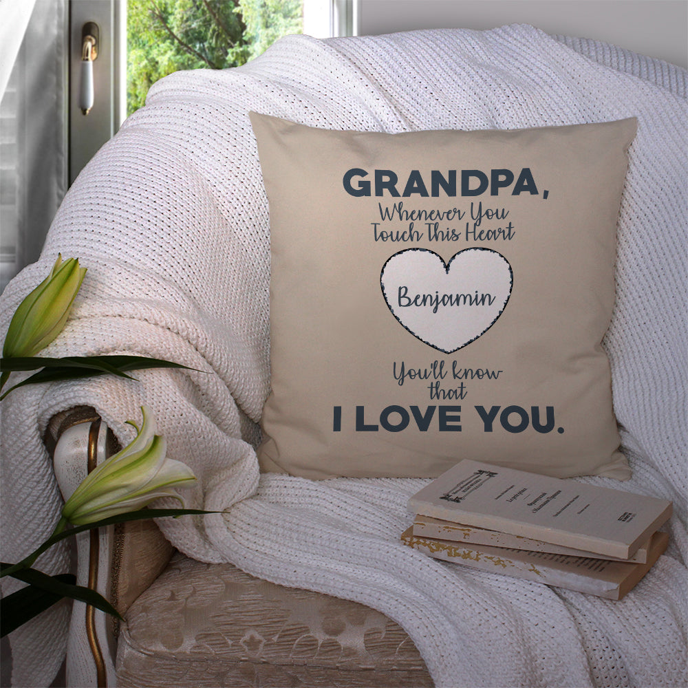 Grandpa Whenever You Touch This Personalized Throw Pillow with Insert
