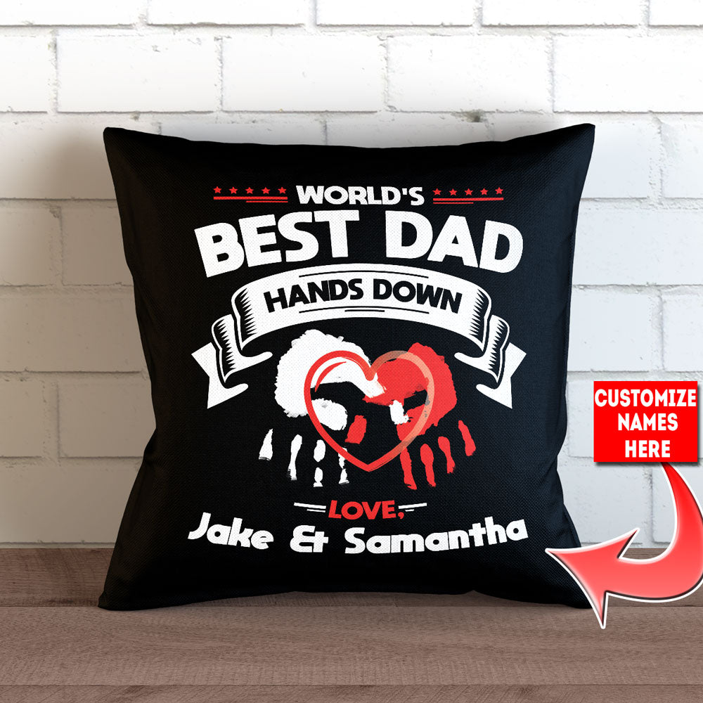 Hands Down - Worlds Best Dad Personalized Pillow Cover - 18" x 18"