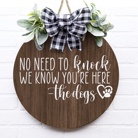 No Need To Knock Wooden Door Sign