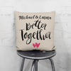 Better Together Personalized Throw Pillow with Insert