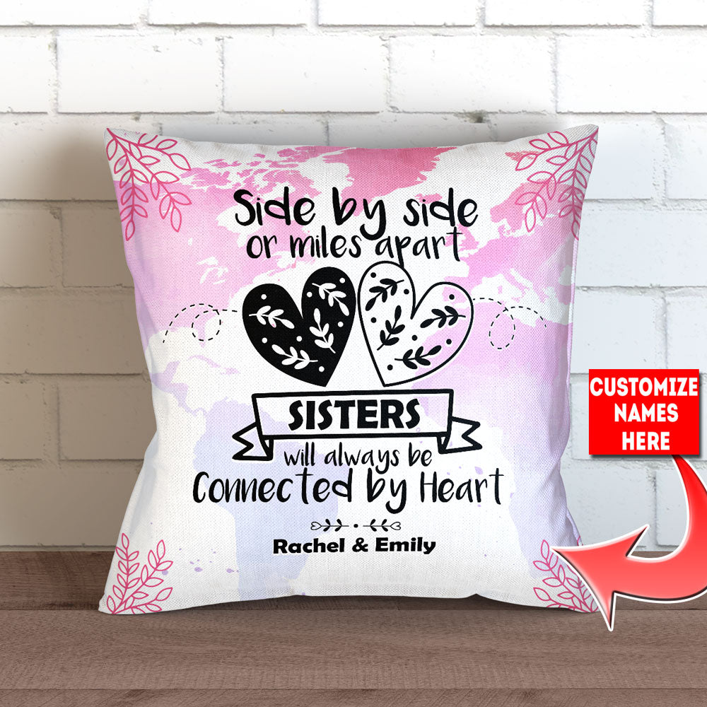 Side By Side Or Miles Apart - Sister Personalized Throw Pillow Cover - 18" X 18”
