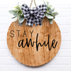 Stay Awhile Wooden Door Sign