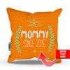 Mommy Since Personalized Pillow Cover - 18