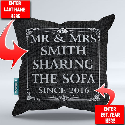 Mr & Mrs Sharing the Sofa Since Personalized  Throw Pillow Cover
