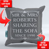 Mr & Mrs Sharing the Sofa Since Personalized  Throw Pillow Cover