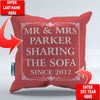 Mr & Mrs Sharing the Sofa Since Personalized  Throw Pillow Cover